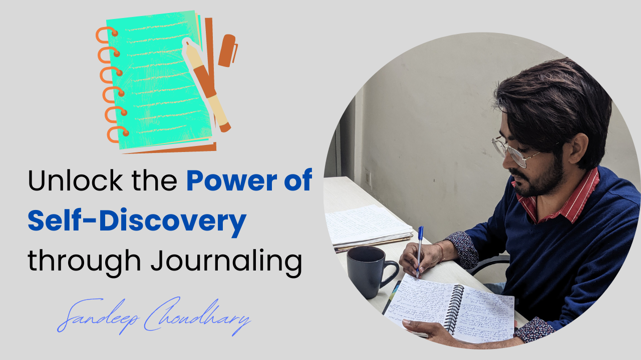 Power of Journaling by Sandeep Choudhary